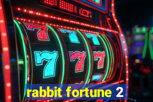 rabbit fortune 2